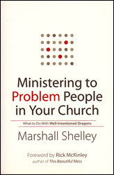 Ministering to Problem People in Your Church