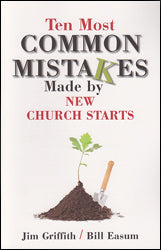 Ten Most Common Mistakes Made by New Church Starts