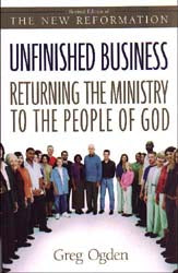 Unfinished Business: Returning the Ministry to the People of God