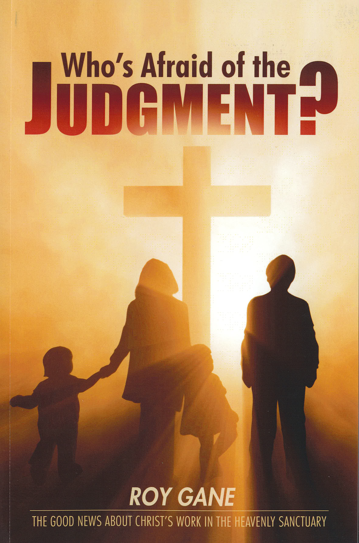 Who's Afraid of the Judgment?