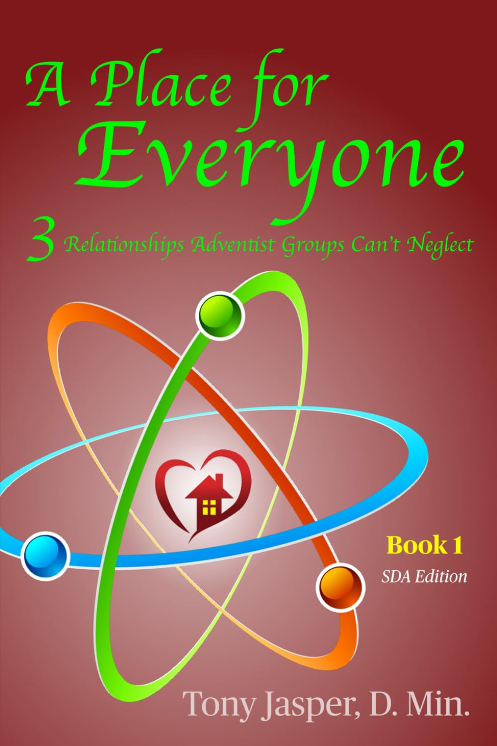 A Place for Everyone: Three Relationships Adventist Groups Can't Neglect