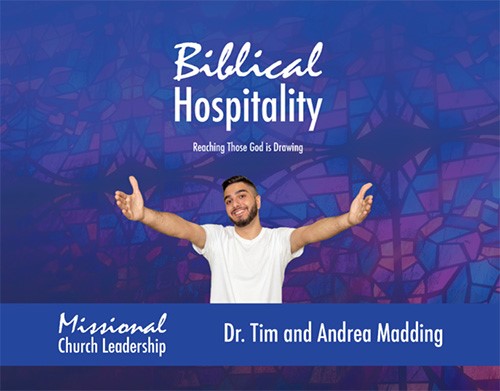 Biblical Hospitality: Reaching Those God is Drawing Seminary Kit