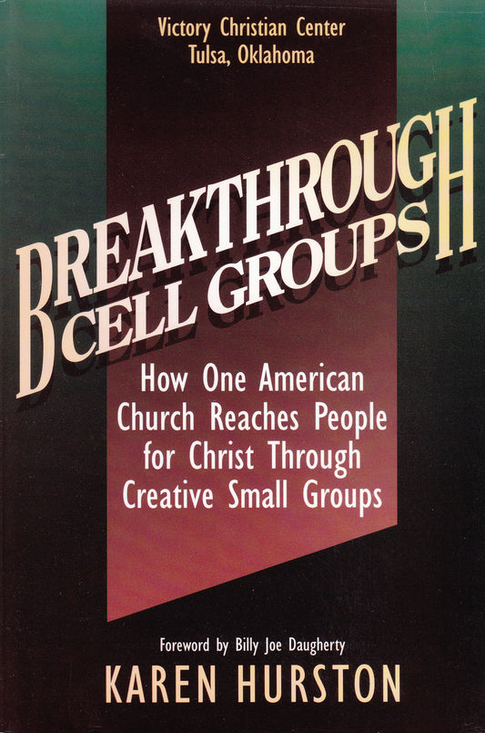 Breakthrough Cell Groups