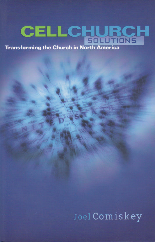 Cell Church Solutions: Transforming the Church in North America