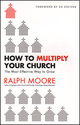 How to Multiply Your Church: The Most Effective Way to Grow