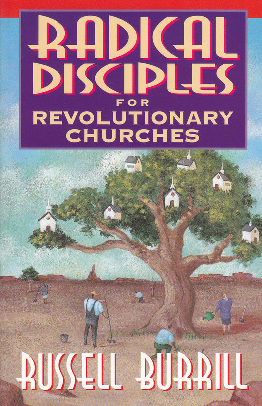 Radical Disciples for Revolutionary Churches