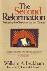 The Second Reformation: Reshaping the Church for the 21st Century