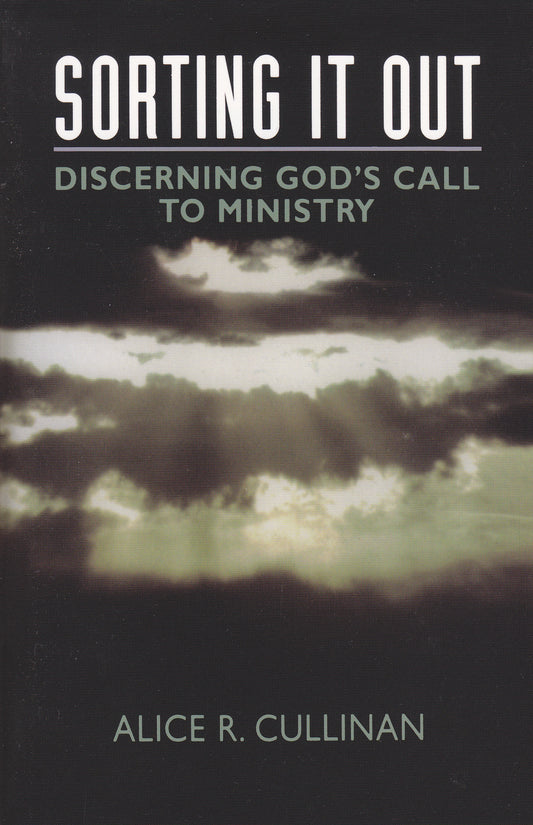 Sorting It Out: Discerning God's Call to Ministry